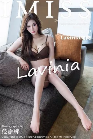 [IMISS爱蜜社]Vol.573_气质女神Lavinia私房短裙下超薄肉丝裤袜秀性感美腿诱惑写真61P