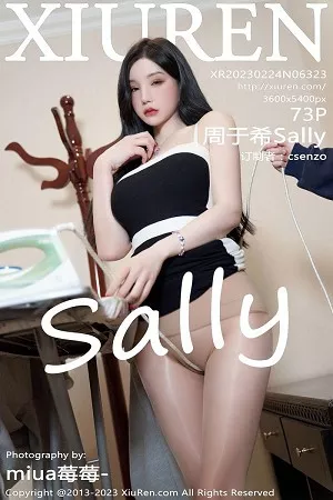 [XiuRen秀人网]No.6323_女神周于希Sally澳门旅拍剧情主题超薄无内肉丝秀翘臀诱惑写真73P